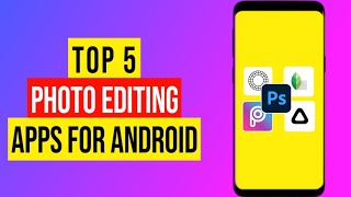 Top 5 Best Photo Editing Apps For Android!!! screenshot 5