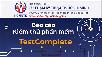 TestComplete - Nhóm 10 | Demo