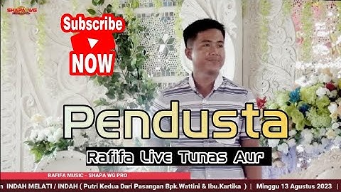PENDUSTA | RAFIFA MUSIC | LIVE TUNAS AUR | wd