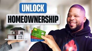 How To Restore Your CREDIT To UNLOCK Home Ownership