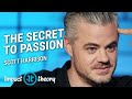 The Secret Formula to Finding Your Passion | Scott Harrison on Impact Theory