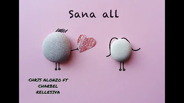 Sana All (Lyrics Video) | Chris Alonzo ft. Charbel Rellesiva