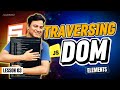 3. Traversing DOM Elements - JavaScript Document Object Model