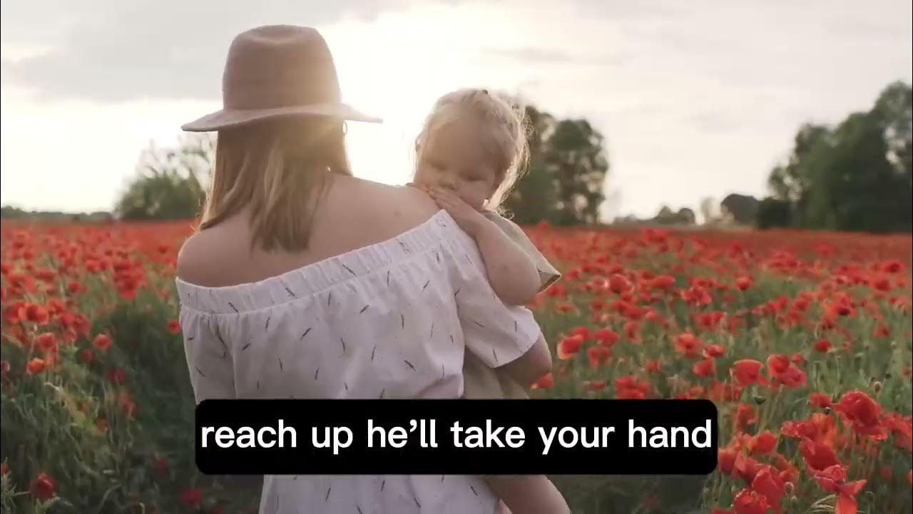 Walk Tall You Re A Daughter Of God Walk Tall You're a Daughter a Child of God - YouTube