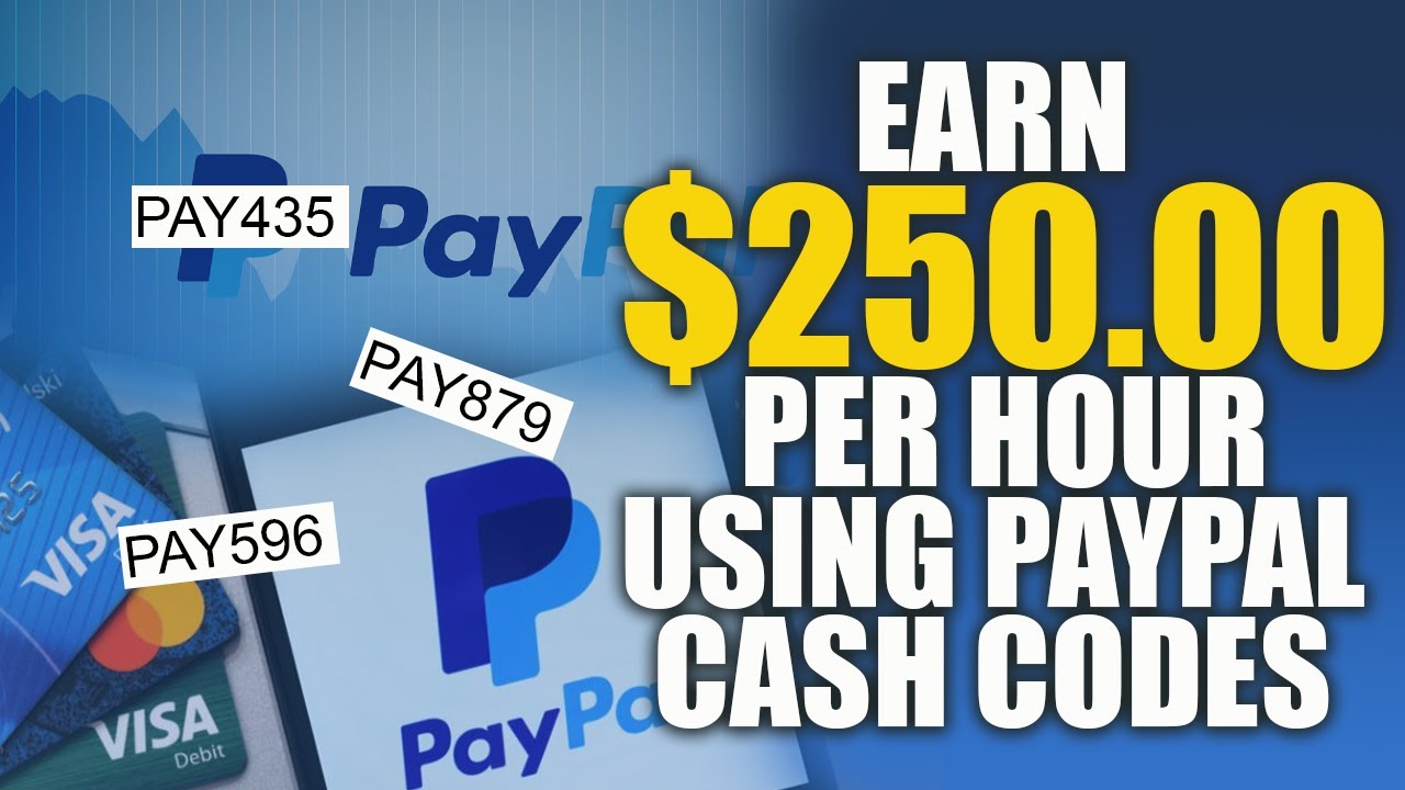 Earn 250 Per Hour Using PayPal Cash Codes (Redeem PayPal Cash Codes