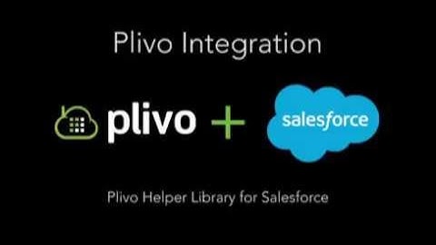 Plivo Salesforce Integration