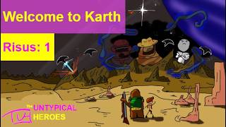 Welcome to Karth | Risus RPG | Solo TTRPG Playthrough | S3 E1
