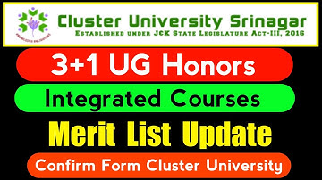 Cluster University Srinagar 3+1 UG Honors & Integrated Merit list Latest Update | Conformed From CUS