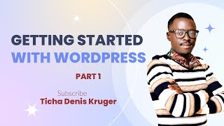 Getting Started with Website Development using WordPress | Step-by-Step Tutorial