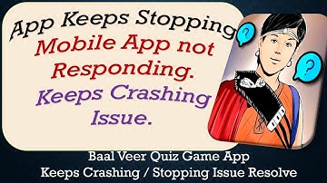 How To Fix Baal Veer Quiz Game App Keeps Stopping | Keeps Crashing Problem | Problem Resolved