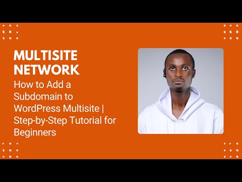 How to Add a Subdomain to WordPress Multisite | Step-by-Step Tutorial for Beginners