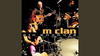 Video-Miniaturansicht von „M-Clan - Llamando a la tierra (Serenade From the Stars) (Sin enchufe)“