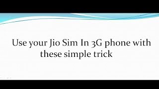 How to Use Jio sim in 2G and 3G phones screenshot 1