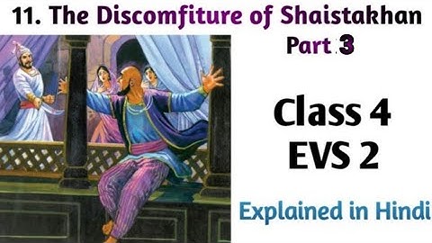 #Class 4 #EVS 2 #Ch.11 The Discomfiture of Shaistakhan #Part 3 #By Renuka Gatekar