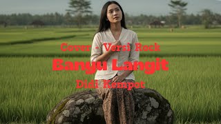 Banyu Langit - Didi Kempot - Cover Rock Version TERBAIK sepanjang masa-by AI