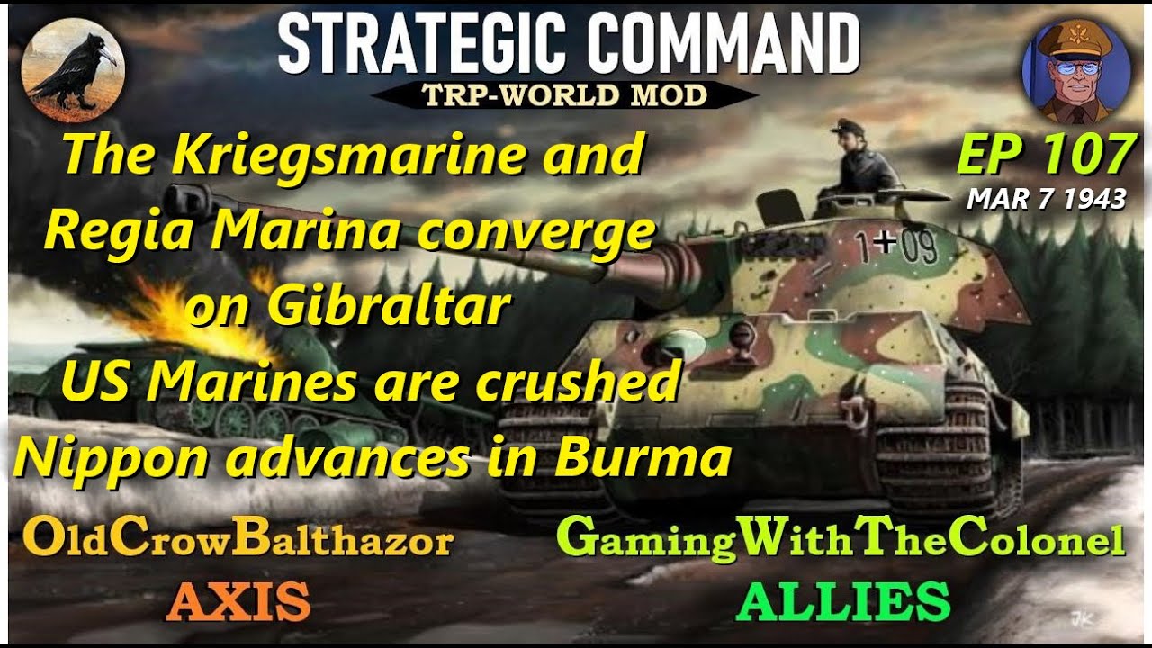 Strategic Command WaW-TRP Mod Ep 107 OldCrowBalthazor [Axis] vs ...