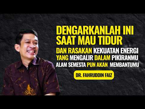 Dengarkan Ini Saat Mau Tidur Rasakan Kekuatan Energi di Pikiranmu | Ngaji Filsafat - Fahruddin Faiz