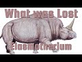 Elasmotherium - The Siberian Unicorn - What Was Lost Ep.14