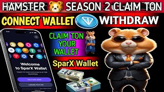 Hamster 🐹 Kombat season 2 Connect wallet \/\/ hamster withdraw Ton in SparX Account || hamster update