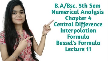 B.A/Bsc.|5th sem|Numerical Analysis|Chapter 4|Bessel