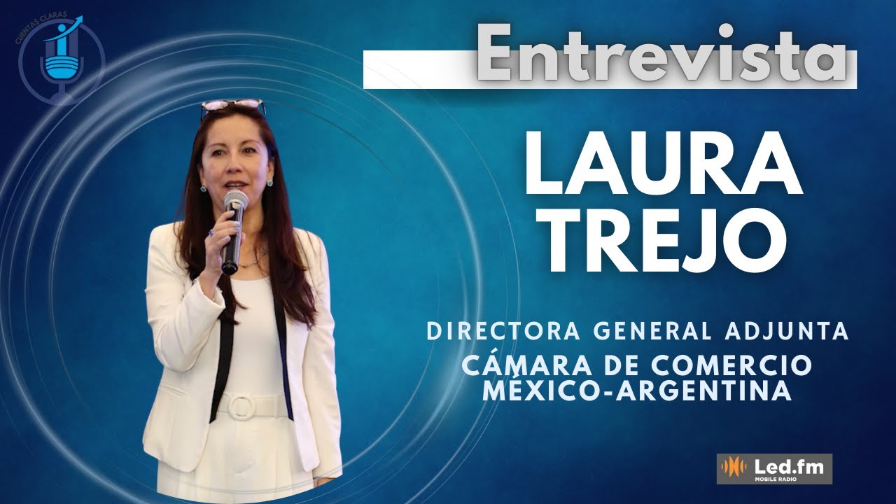 Empresas argentinas en México: oportunidades y desafíos | Entrevista a Laura Trejo 16 01 2026