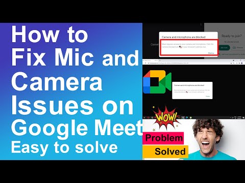 Video How to Fix Mic and Camera Issues on Google Meet |... - youtube