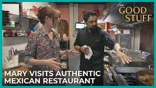 Mary Berg Visits Authentic Mexican Hotspot Santa Madre | The Good Stuff with Mary Berg