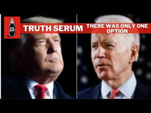 Truth Serum | Biden Was The Only One