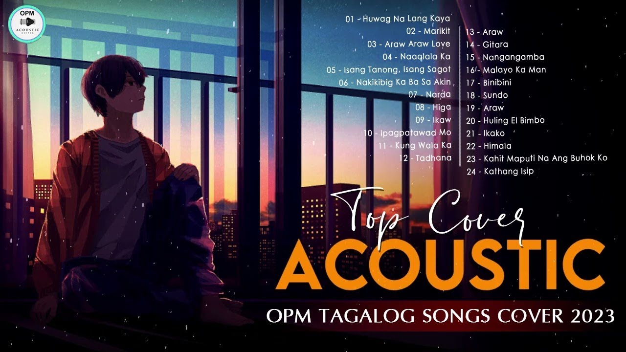 Best Of OPM Acoustic Love Songs 2023 Playlist ️ Top Tagalog Acoustic ...