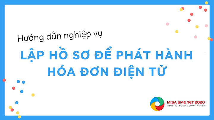 Hướng dẫn kích hoạt hóa đơn điện tử misa năm 2024