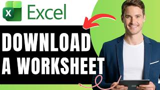 How to Download a Microsoft Excel Worksheet Easily 2026 screenshot 4