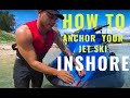 How to anchor your jet ski inshore