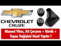 Chevrolet Cruze Manuel Vites Alt çerçeve + Körük ve Topuz Değişimi Nasıl Yapılır?