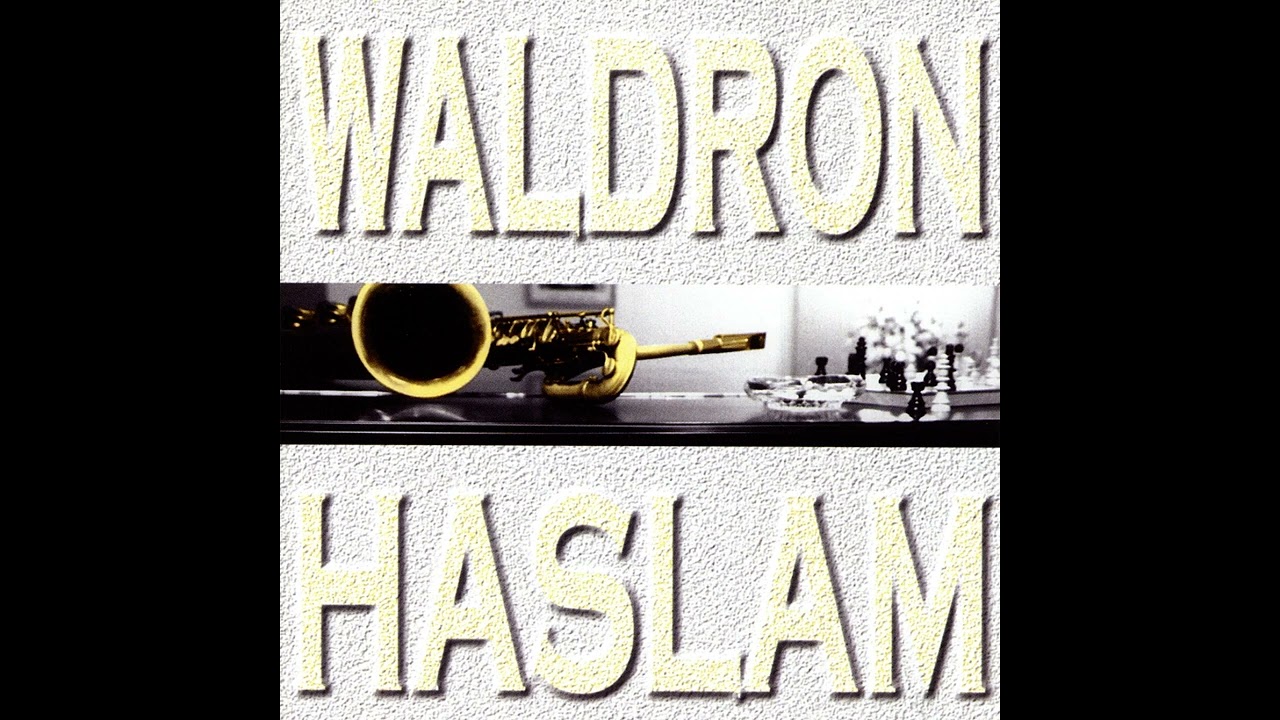 YouTube에서 Mal Waldron & George Haslam - Somewhere (SLAMCD305) #jazz #malwaldron 보기 YouTube에서 Mal Waldron & George Haslam - Somewhere (SLAMCD305) #jazz #malwaldron 보기