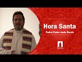 Hora Santa y La Sagrada Eucaristía, Jueves 15 de Octubre de 2020 Padre Pedro Justo Berrío Bolívar