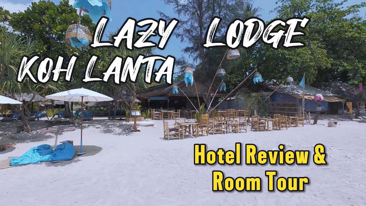 The Lazy Lodge Koh Lanta 🏝️ | Hotel Review & Room Tour in Thailand