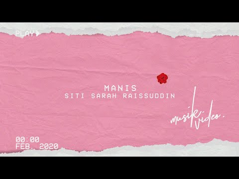 Siti Sarah - Manis Official Lyric Video