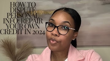 How to Dispute Inaccurate Personal Information on Your Credit Report 📝 Step 1