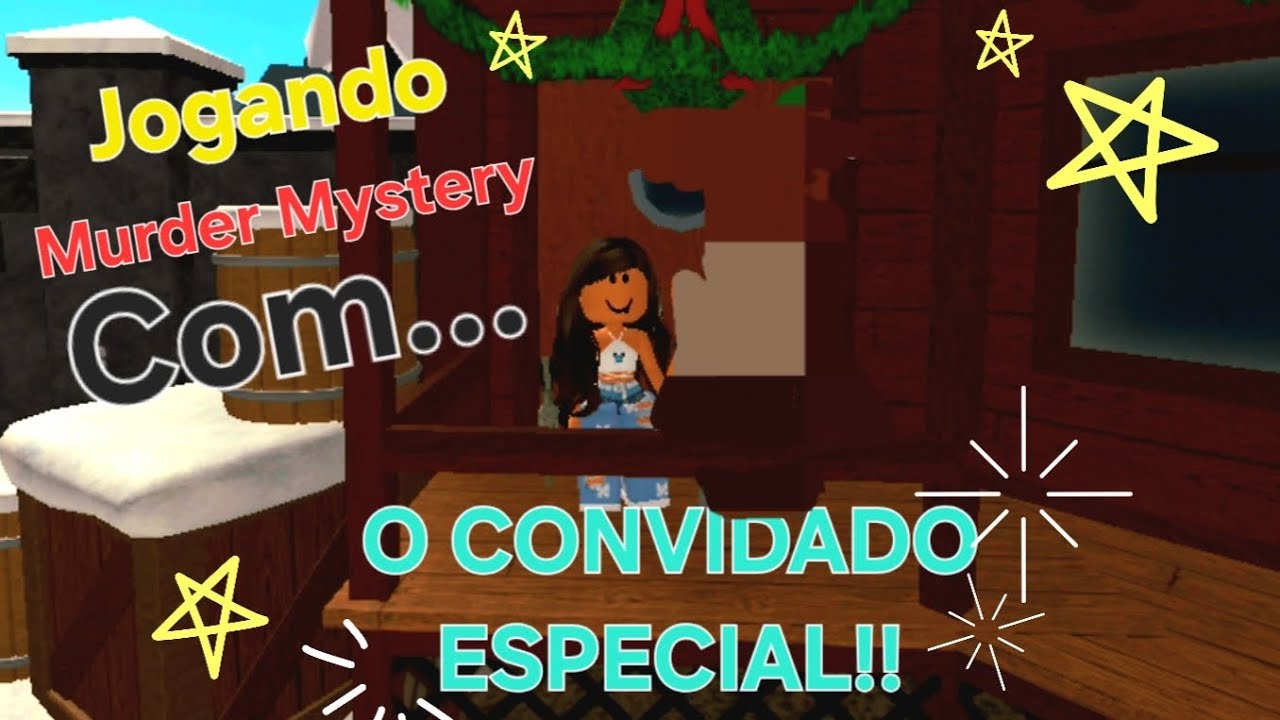 Finalmente jogando com o Convidado Especial!! ~▪︎Murder Mystery▪︎~