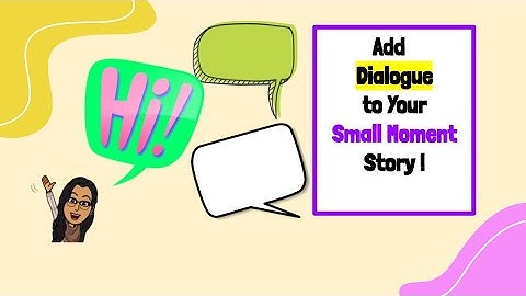Add Dialogue to Your Story.