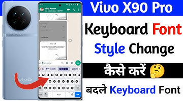 vivo x90 pro keyboard font style kaise kare | how to style keyboard font on vivo x90 pro