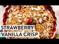 Strawberry Vanilla Crisp | Sally&#39;s Baking Recipes