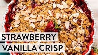 Strawberry Vanilla Crisp | Sally's Baking