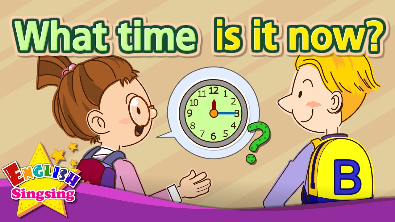  Time What Time Is It Now Exciting Song Sing Along YouTube