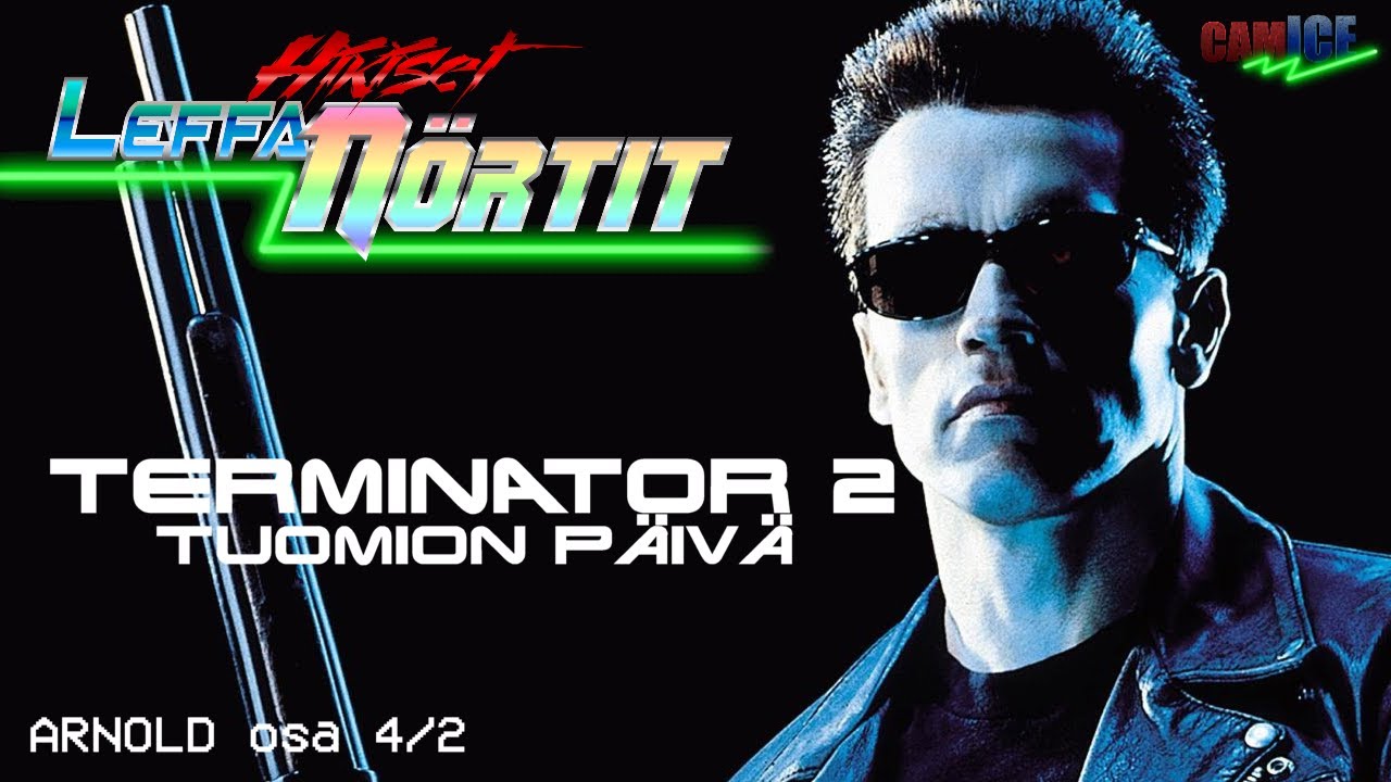 Terminator 2: Judgment Day (1991) - Hikiset leffanörtit