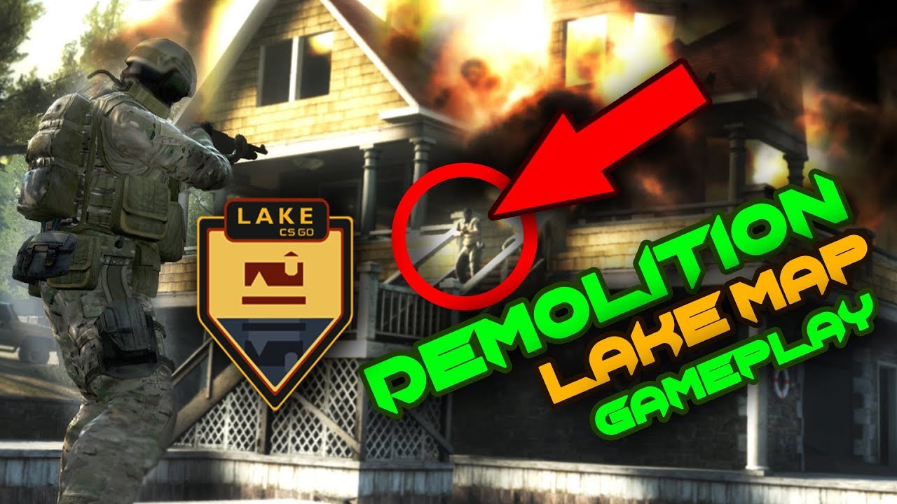 Csgo Demolition l Lake Map Gameplay l Demolition Tips and Tricks - YouTube