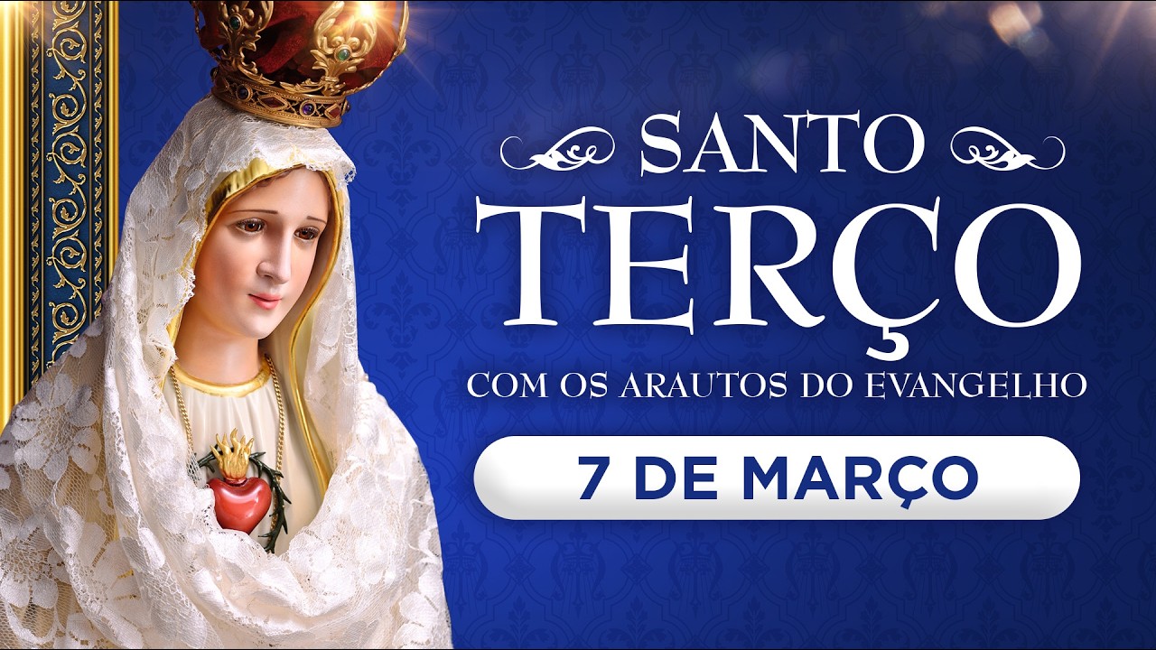 Santo Terço diário | Sábado, 7 de março | Mistérios gozosos #rosário