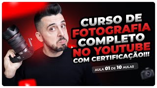 Curso de Fotografia Certificado | Aula 1