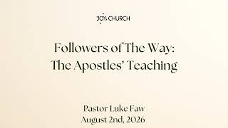 8-2-26 | Followers Of The Way : The Apostle's Teaching