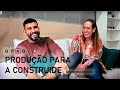 PRODUZIMOS UMA CASA DA CONSTRUIDE! COM BRUNO BORDÓN